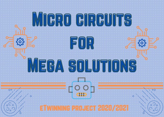 eTwinning πρόγραμμα «Micro Circuits for Mega solutions”